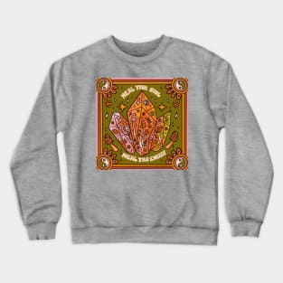 Heal Your Soul Crewneck Sweatshirt